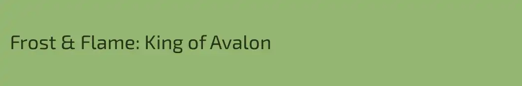 Frost & Flame: King of Avalon